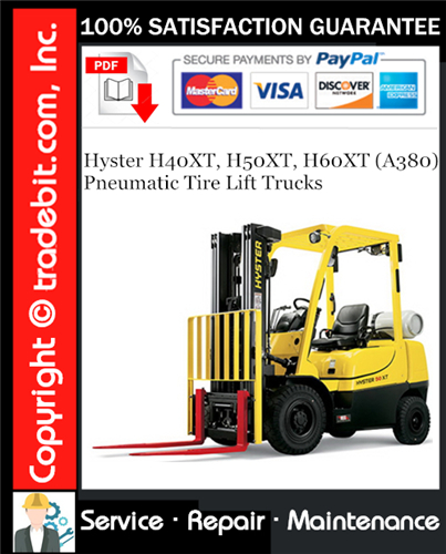Thumbnail Hyster H40XT, H50XT, H60XT (A380) Pneumatic Tire Lift Trucks Service Repair Manual Download ★