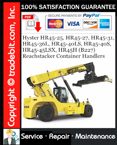 Thumbnail Hyster HR45-25, HR45-27, HR45-31, HR45-36L, HR45-40LS, HR45-40S, HR45-45LSX, HR45H (B227) Reachstacker Container Handlers Service Repair Manual Download ★
