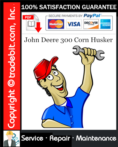 Thumbnail John Deere 300 Corn Husker Service Repair Manual Download ★ Thumbnail John Deere 300 Corn Husker Service Repair Manual Download ★