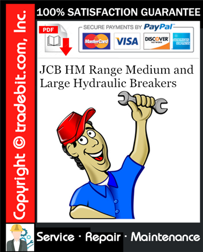 Thumbnail JCB HM Range Medium and Large Hydraulic Breakers Service Repair Manual Download ★