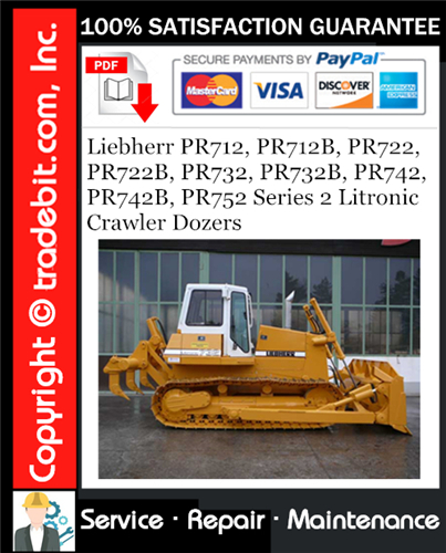 Thumbnail Liebherr PR712, PR712B, PR722, PR722B, PR732, PR732B, PR742, PR742B, PR752 Series 2 Litronic Crawler Dozers Service Repair Manual Download ★