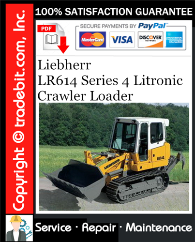 Thumbnail Liebherr LR614 Series 4 Litronic Crawler Loader Service Repair Manual Download ★