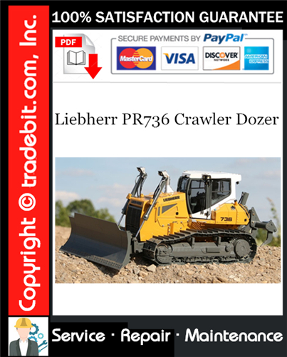 Thumbnail Liebherr PR736 Crawler Dozer Service Repair Manual Download ★