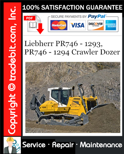 Thumbnail Liebherr PR746 - 1293, PR746 - 1294 Crawler Dozer Service Repair Manual Download ★