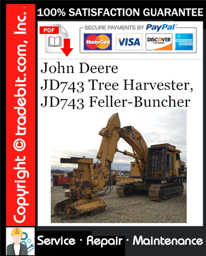 Thumbnail John Deere JD743 Tree Harvester, JD743 Feller-Buncher Service Repair Manual Download ★