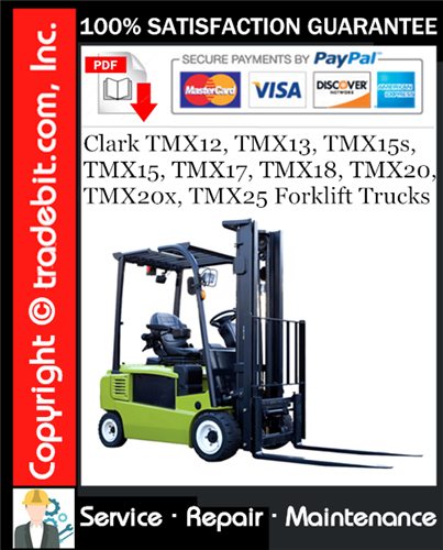 Thumbnail Clark TMX12, TMX13, TMX15s, TMX15, TMX17, TMX18, TMX20, TMX20x, TMX25 Forklift Trucks Service Repair Manual Download ★