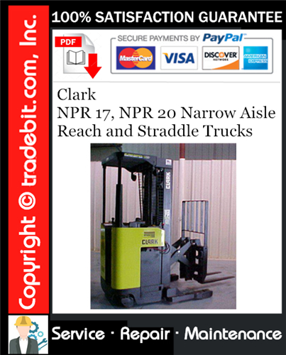 Thumbnail Clark NPR 17, NPR 20 Narrow Aisle Reach and Straddle Trucks Service Repair Manual Download ★