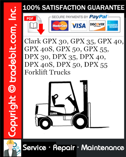 Thumbnail Clark GPX 30, GPX 35, GPX 40, GPX 40S, GPX 50, GPX 55, DPX 30, DPX 35, DPX 40, DPX 40S, DPX 50, DPX 55 Forklift Trucks Service Repair Manual Download ★