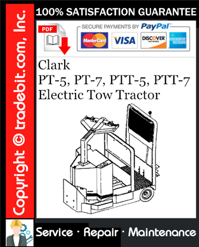 Thumbnail Clark PT-5, PT-7, PTT-5, PTT-7 Electric Tow Tractor Service Repair Manual Download ★ Thumbnail Clark PT-5, PT-7, PTT-5, PTT-7 Electric Tow Tractor Service Repair Manual Download ★