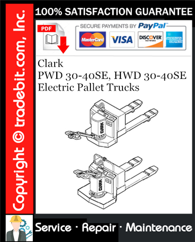 Thumbnail Clark PWD 30-40SE, HWD 30-40SE Electric Pallet Trucks Service Repair Manual Download ★