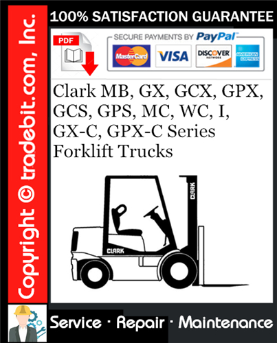 Thumbnail Clark MB, GX, GCX, GPX, GCS, GPS, MC, WC, I, GX-C, GPX-C Series Forklift Trucks Service Repair Manual Download ★ Thumbnail Clark MB, GX, GCX, GPX, GCS, GPS, MC, WC, I, GX-C, GPX-C Series Forklift Trucks Service Repair Manual Download ★