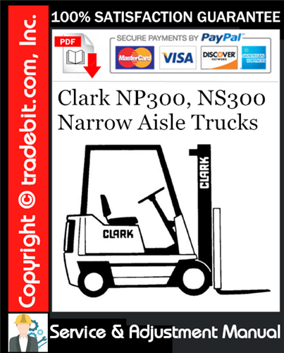 Thumbnail Clark NP300, NS300 Narrow Aisle Trucks Service & Adjustment Manual Download ★ Thumbnail Clark NP300, NS300 Narrow Aisle Trucks Service & Adjustment Manual Download ★