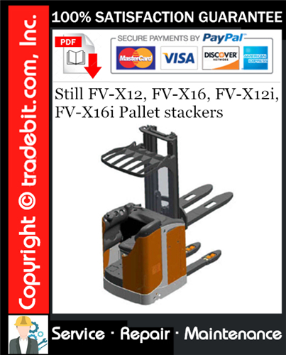 Thumbnail Still FV-X12, FV-X16, FV-X12i, FV-X16i Pallet stackers Service Repair Manual Download ★ Thumbnail Still FV-X12, FV-X16, FV-X12i, FV-X16i Pallet stackers Service Repair Manual Download ★