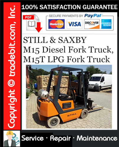 Thumbnail STILL & SAXBY M15 Diesel Fork Truck, M15T LPG Fork Truck Service Repair Manual Download ★ Thumbnail STILL & SAXBY M15 Diesel Fork Truck, M15T LPG Fork Truck Service Repair Manual Download ★