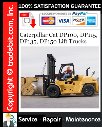 Thumbnail Caterpillar Cat DP100, DP115, DP135, DP150 Lift Trucks Service Repair Manual Download ★
