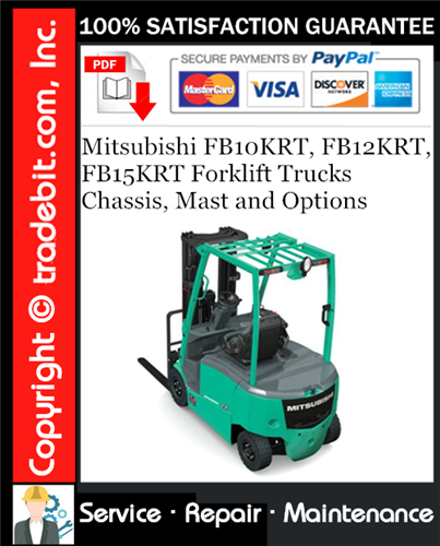 Thumbnail Mitsubishi FB10KRT, FB12KRT, FB15KRT Forklift Trucks Chassis, Mast and Options Service Repair Manual Download ★