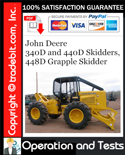 Thumbnail John Deere 340D and 440D Skidders, 448D Grapple Skidder Operation and Tests Technical Manual Download ★