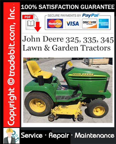 Thumbnail John Deere 325, 335, 345 Lawn & Garden Tractors Service Repair Manual Download ★ Thumbnail John Deere 325, 335, 345 Lawn & Garden Tractors Service Repair Manual Download ★