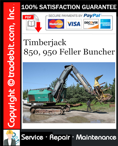 Thumbnail Timberjack 850, 950 Feller Buncher Service Repair Manual Download ★