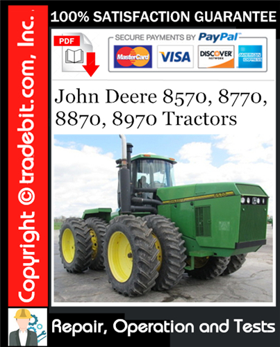 Thumbnail John Deere 8570, 8770, 8870, 8970 Tractors Repair, Operation and Tests Technical Manual Download ★