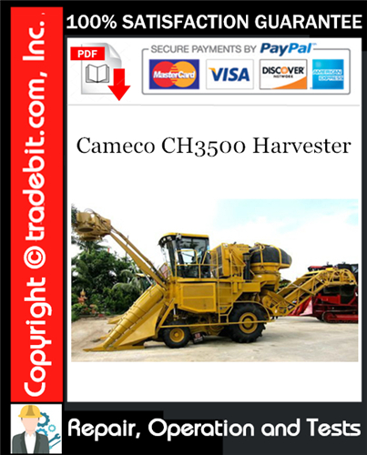 Thumbnail Cameco CH3500 Harvester Repair, Operation and Tests Technical Manual Download ★