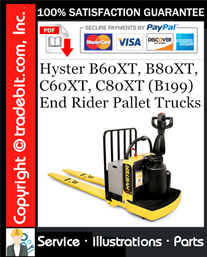Thumbnail Hyster B60XT, B80XT, C60XT, C80XT (B199) End Rider Pallet Trucks Parts Manual Download ★