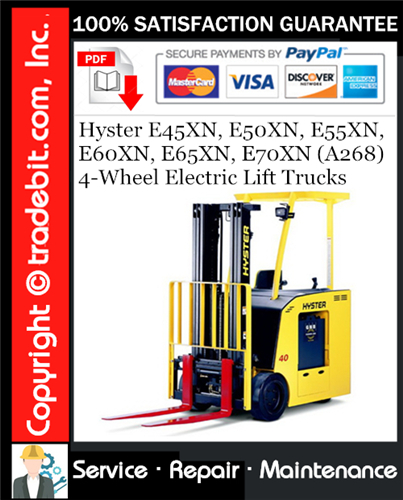 Thumbnail Hyster E45XN, E50XN, E55XN, E60XN, E65XN, E70XN (A268) 4-Wheel Electric Lift Trucks Service Repair Manual Download ★