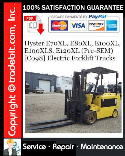 Thumbnail Hyster E70XL, E80XL, E100XL, E100XLS, E120XL (Pre-SEM) [C098] Electric Forklift Trucks Service Repair Manual Download ★