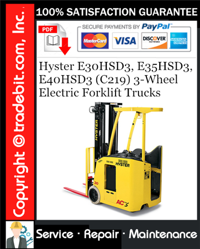 Thumbnail Hyster E30HSD3, E35HSD3, E40HSD3 (C219) 3-Wheel Electric Forklift Trucks Service Repair Manual Download ★
