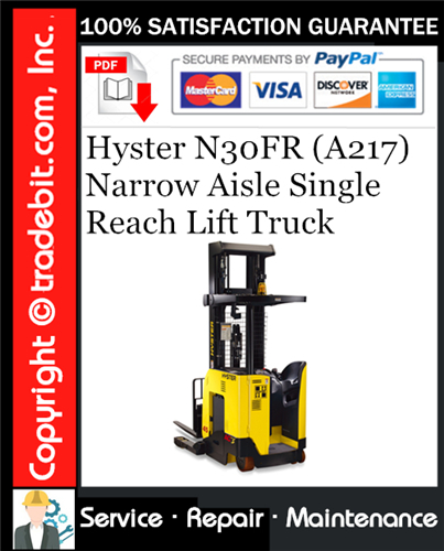 Thumbnail Hyster N30FR (A217) Narrow Aisle Single Reach Lift Truck Service Repair Manual Download ★