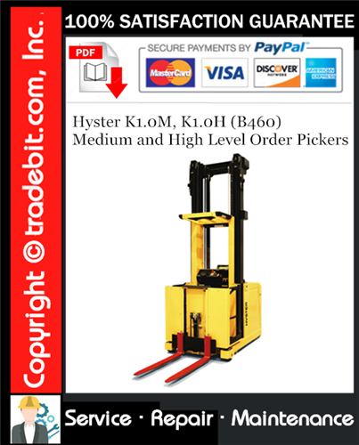 Thumbnail Hyster K1.0M, K1.0H (B460) Medium and High Level Order Pickers Service Repair Manual Download ★