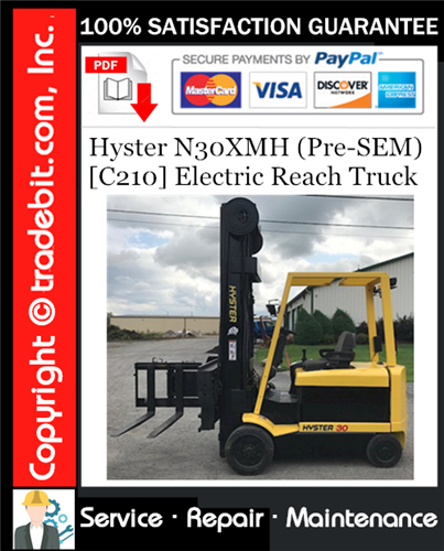 Thumbnail Hyster N30XMH (Pre-SEM) [C210] Electric Reach Truck Service Repair Manual Download ★