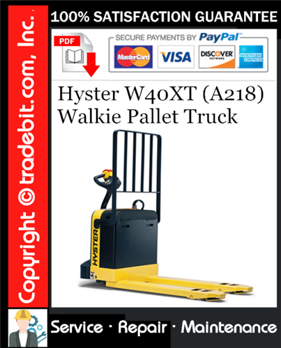 Thumbnail Hyster W40XT (A218) Walkie Pallet Truck Service Repair Manual Download ★