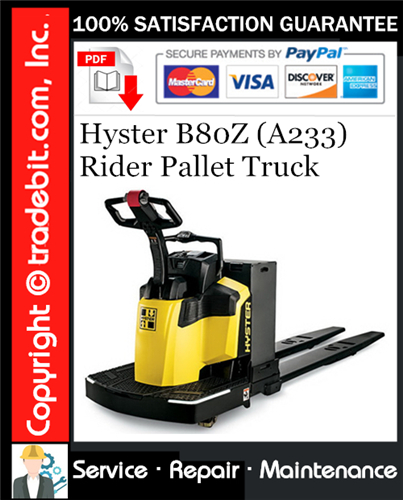 Thumbnail Hyster B80Z (A233) Rider Pallet Truck Service Repair Manual Download ★