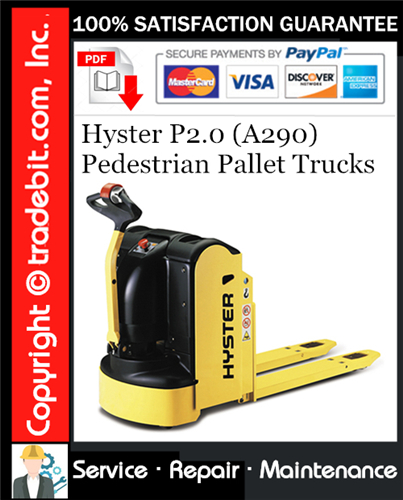 Thumbnail Hyster P2.0 (A290) Pedestrian Pallet Trucks Service Repair Manual Download ★