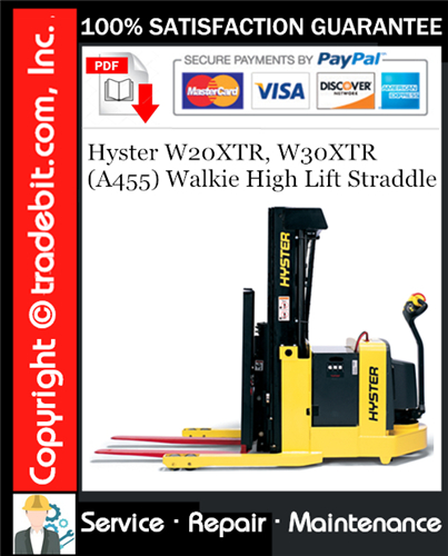 Thumbnail Hyster W20XTR, W30XTR (A455) Walkie High Lift Straddle Service Repair Manual Download ★