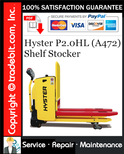 Thumbnail Hyster P2.0HL (A472) Shelf Stocker Service Repair Manual Download ★