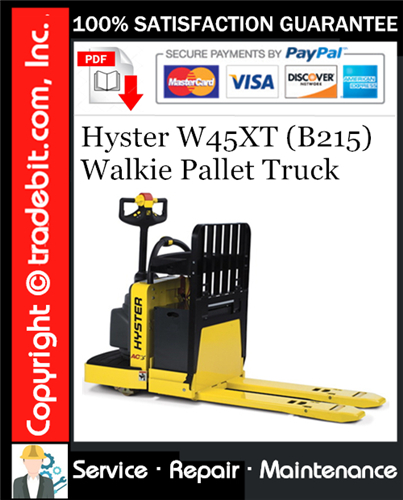 Thumbnail Hyster W45XT (B215) Walkie Pallet Truck Service Repair Manual Download ★ Thumbnail Hyster W45XT (B215) Walkie Pallet Truck Service Repair Manual Download ★