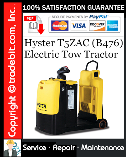 Thumbnail Hyster T5ZAC (B476) Electric Tow Tractor Service Repair Manual Download ★ Thumbnail Hyster T5ZAC (B476) Electric Tow Tractor Service Repair Manual Download ★