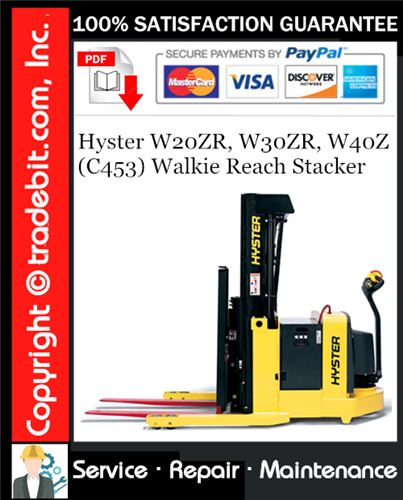 Thumbnail Hyster W20ZR, W30ZR, W40Z (C453) Walkie Reach Stacker Service Repair Manual Download ★
