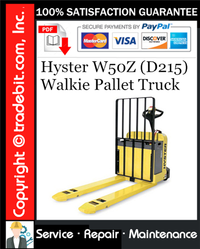 Thumbnail Hyster W50Z (D215) Walkie Pallet Truck Service Repair Manual Download ★
