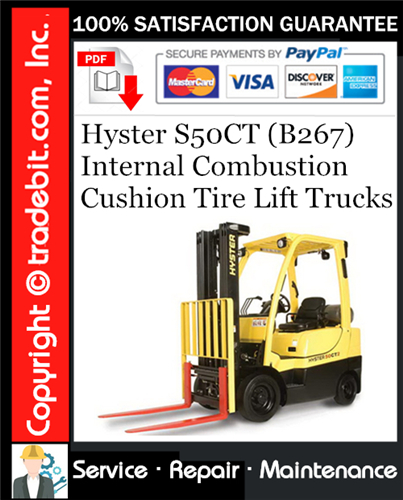 Thumbnail Hyster S50CT (B267) Internal Combustion Cushion Tire Lift Trucks Service Repair Manual Download ★ Thumbnail Hyster S50CT (B267) Internal Combustion Cushion Tire Lift Trucks Service Repair Manual Download ★