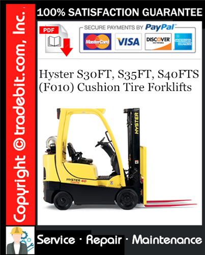 Thumbnail Hyster S30FT, S35FT, S40FTS (F010) Cushion Tire Forklifts Service Repair Manual Download ★