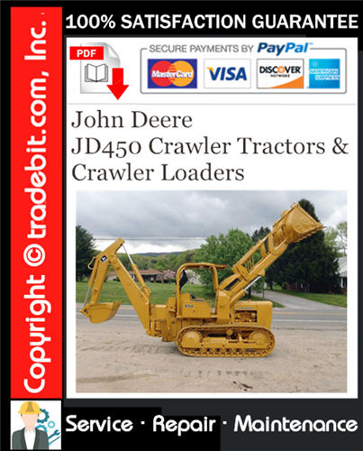 Product picture John Deere JD450 Crawler Tractors & Crawler Loaders Service Repair Manual Download ★