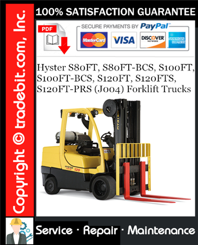 Product picture Hyster S80FT, S80FT-BCS, S100FT, S100FT-BCS, S120FT, S120FTS, S120FT-PRS (J004) Forklift Trucks Service Repair Manual Download ★
