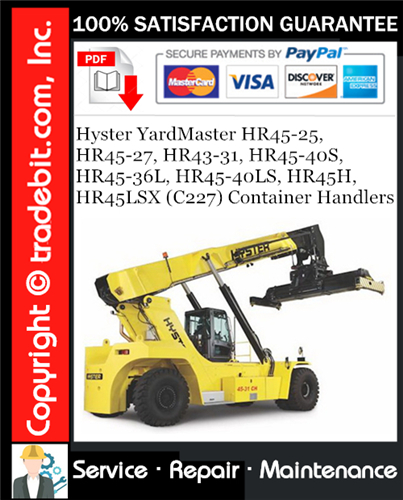 Product picture Hyster YardMaster HR45-25, HR45-27, HR43-31, HR45-40S, HR45-36L, HR45-40LS, HR45H, HR45LSX (C227) Container Handlers Service Repair Manual Download ★
