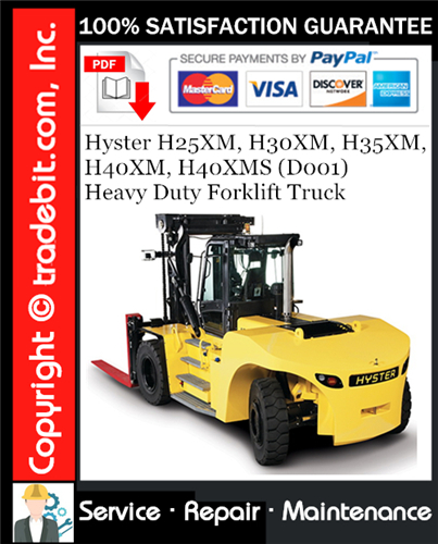 Product picture Hyster H25XM, H30XM, H35XM, H40XM, H40XMS (D001) Heavy Duty Forklift Truck Service Repair Manual Download ★