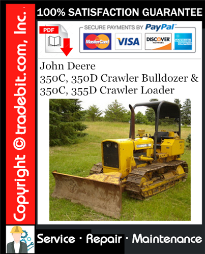 Product picture John Deere 350C, 350D Crawler Bulldozer & 350C, 355D Crawler Loader Service Repair Manual Download ★