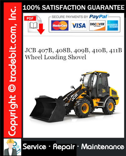 Product picture JCB 407B, 408B, 409B, 410B, 411B Wheel Loading Shovel Service Repair Manual Download ★