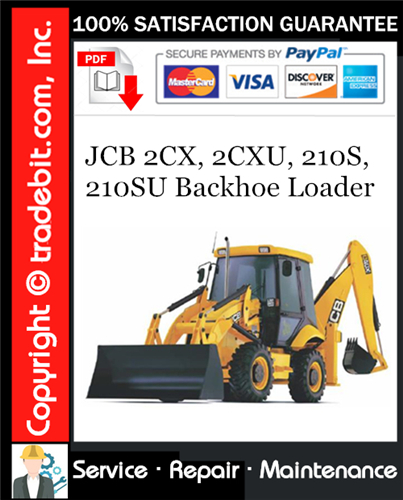 Product picture JCB 2CX, 2CXU, 210S, 210SU Backhoe Loader Service Repair Manual Download ★